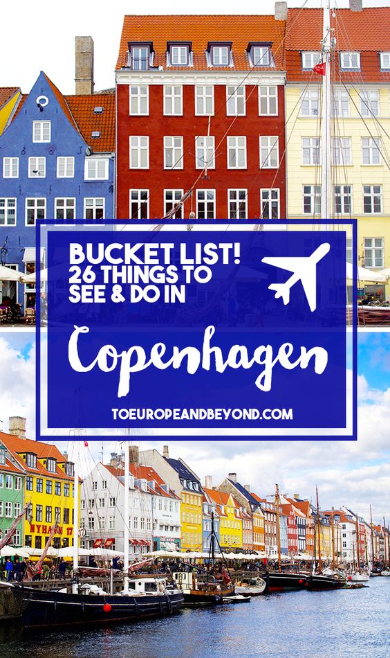 Lista ta de dorințe din Copenhaga: 26 de locuri pe care nu trebuie să le ratezi