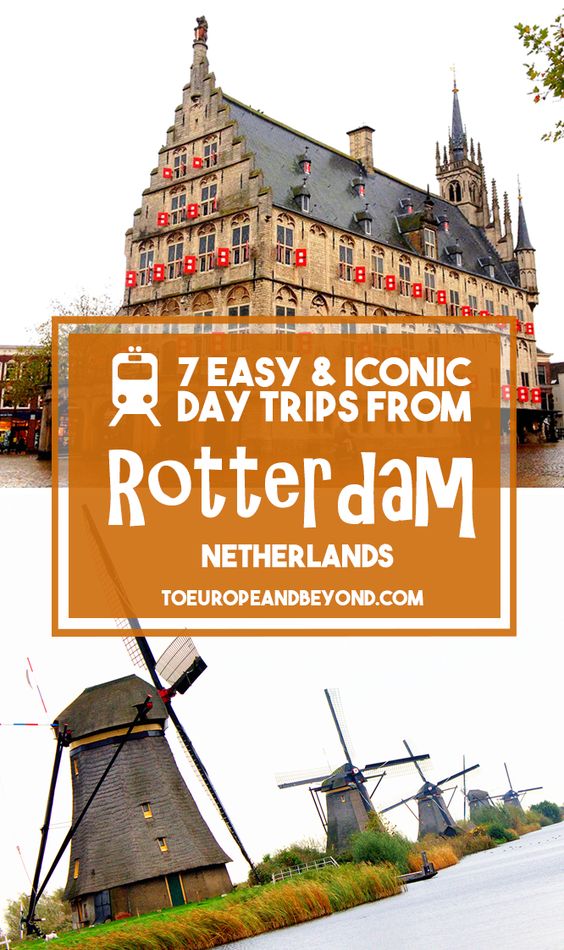 6 day trips from Rotterdam you should consider