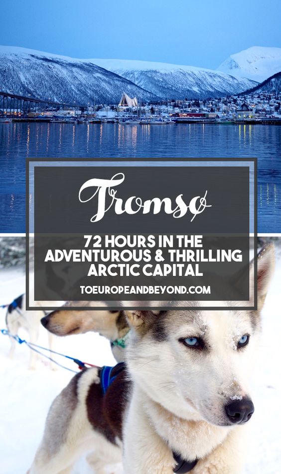 72 hours in Tromsø