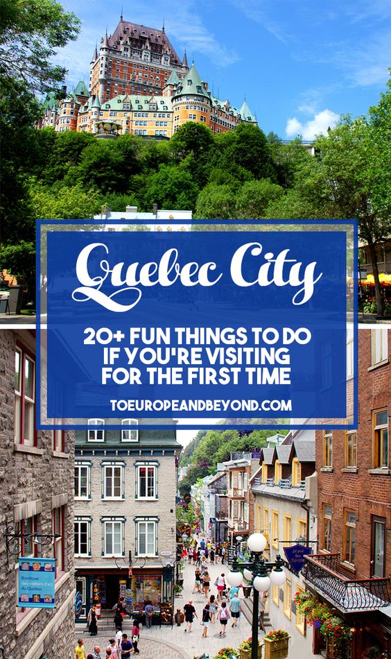 17 Amazing Things to do in Quebec City | Summer 2023