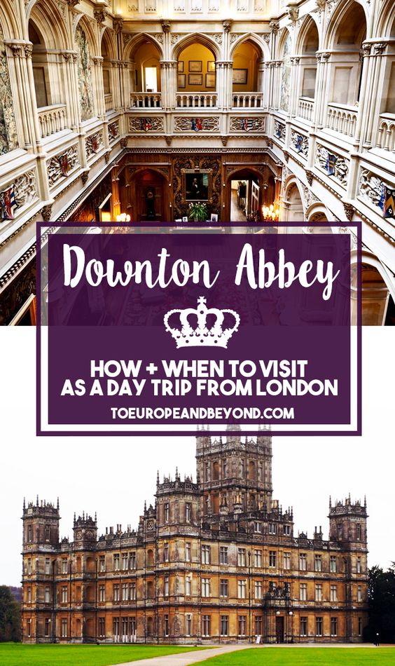 london day trips downton abbey