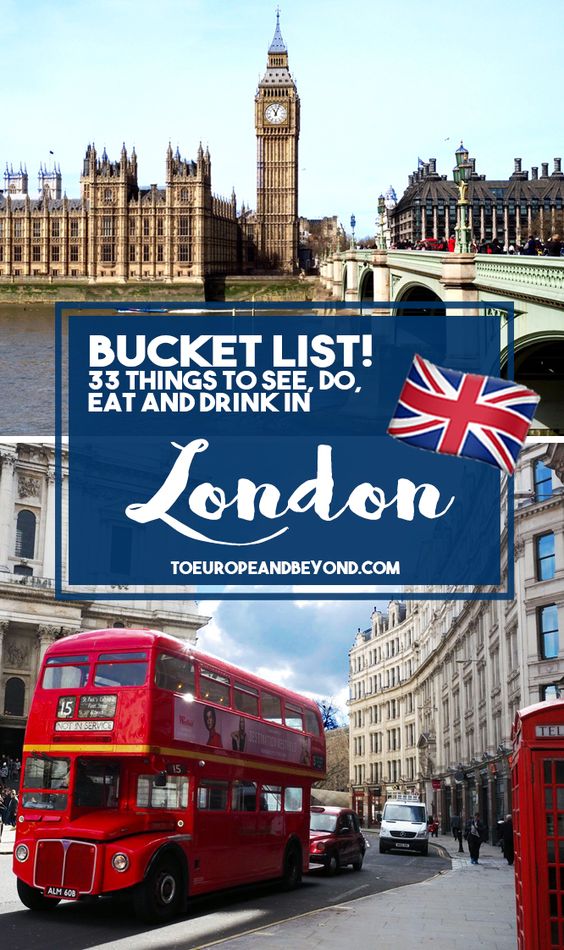 London bucket list: 33 things you need to see and do