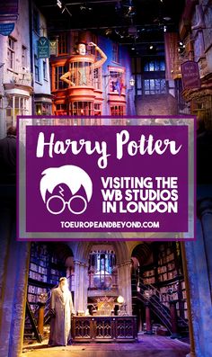 Why + how to visit the Harry Potter studios in London