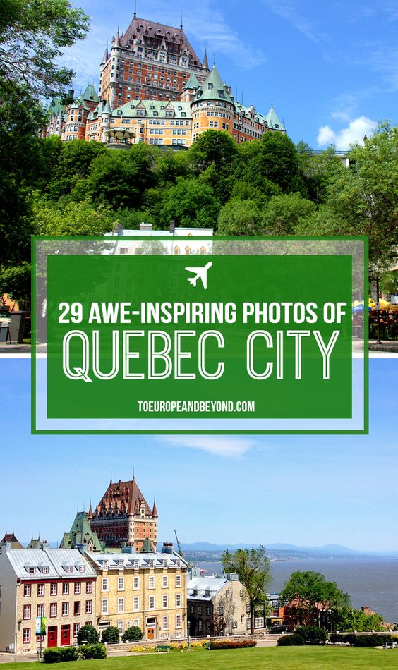 My absolute favourite photos Of Quebec City
