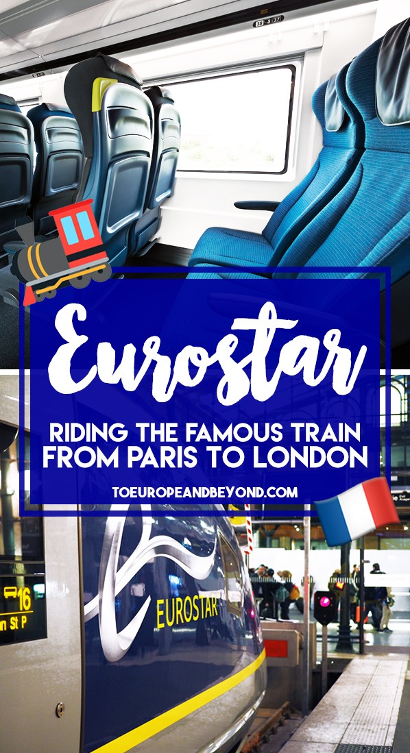 Taking the Eurostar from Paris to London - what to expect