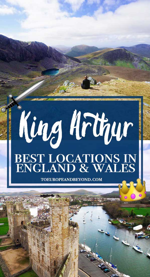 The legend of King Arthur: the most significant locations in Wales and England